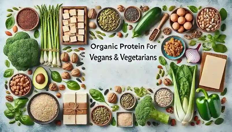 Organic Protein for Vegans and Vegetarians