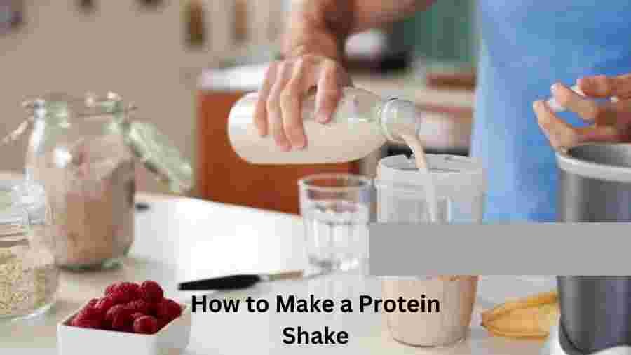 How to Make a Protein Shake